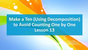 Lesson 13 Make a Ten Using Decomposition (Worksheet)