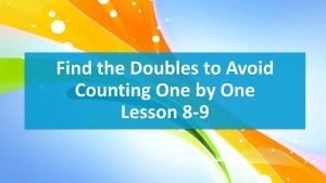 Lesson 8-9 Find the Doubles (Worksheet)