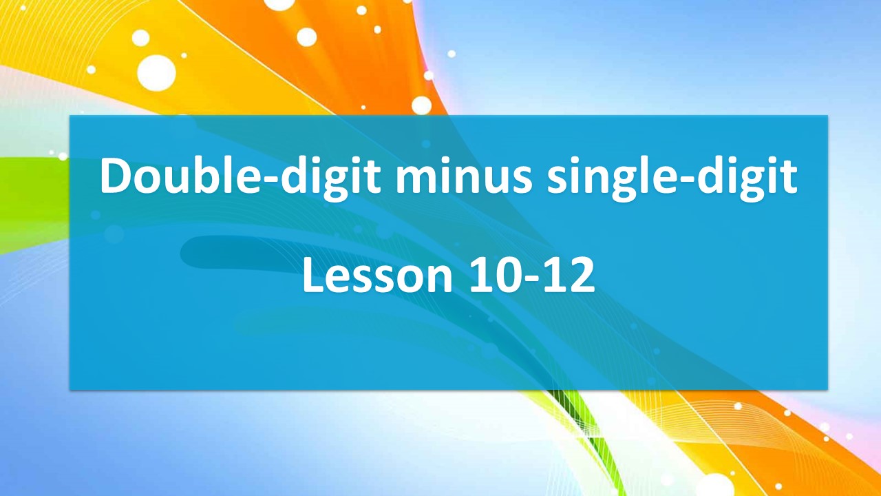 we-learn-to-count-double-digit-minus-single-digit-lesson-10-12-novatika